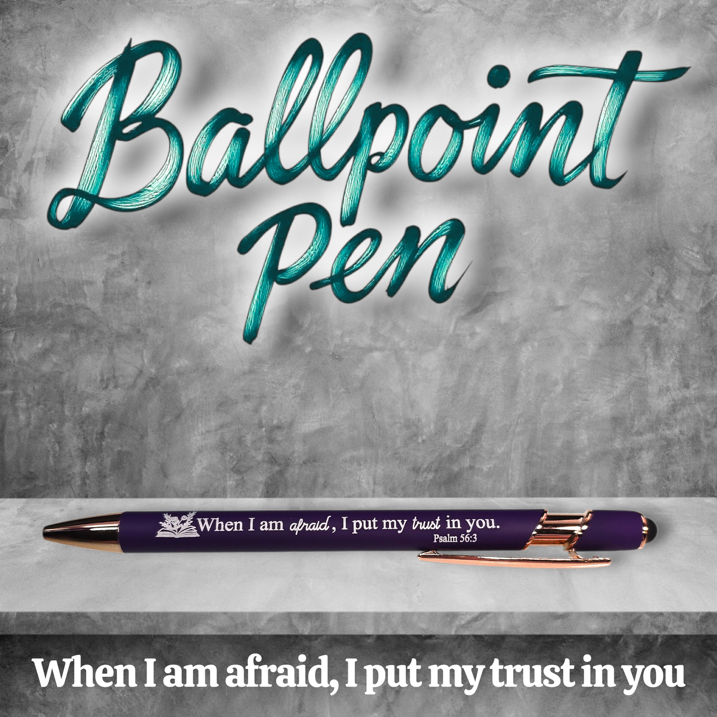 When I am Afraid, I put my trust in you - 2024 Year Text - JW Metal Pen