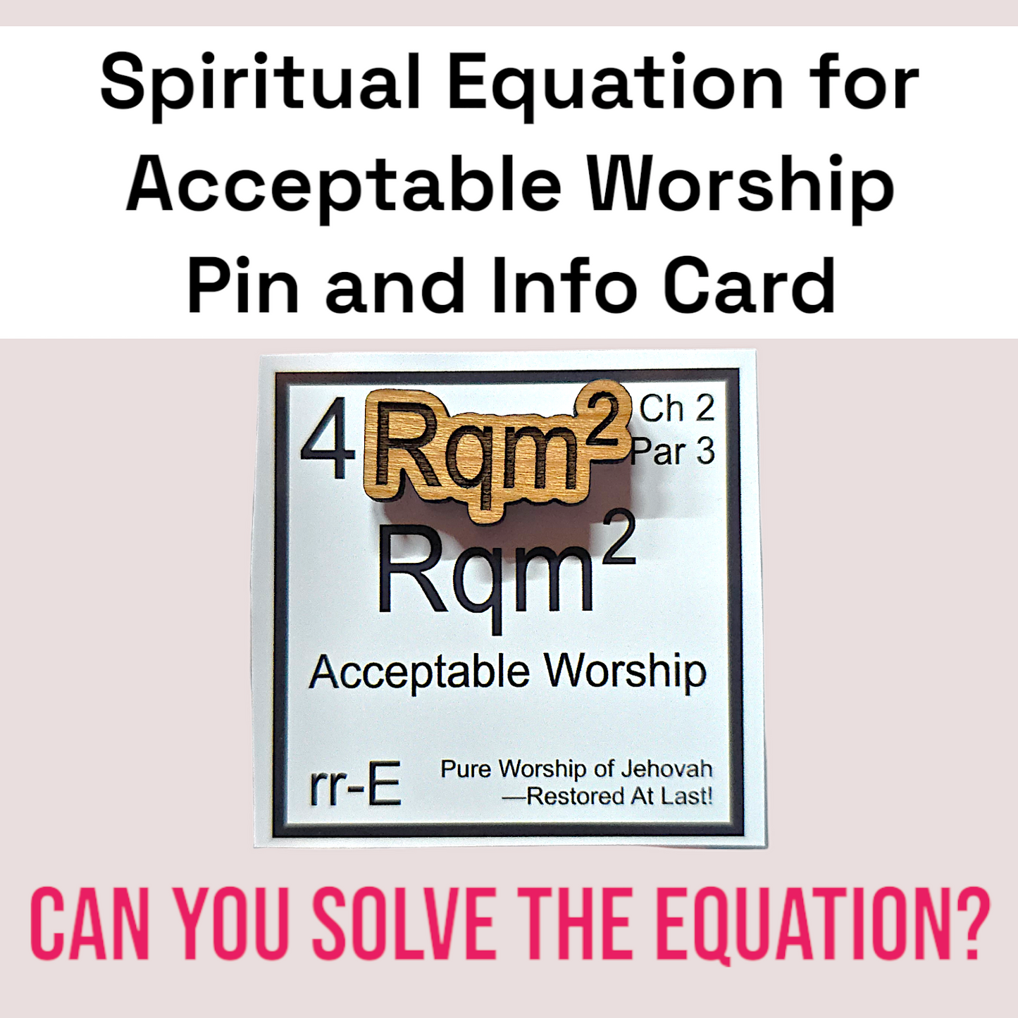 JW - 1 inch Spiritual Equation Pin - Included Equation Card