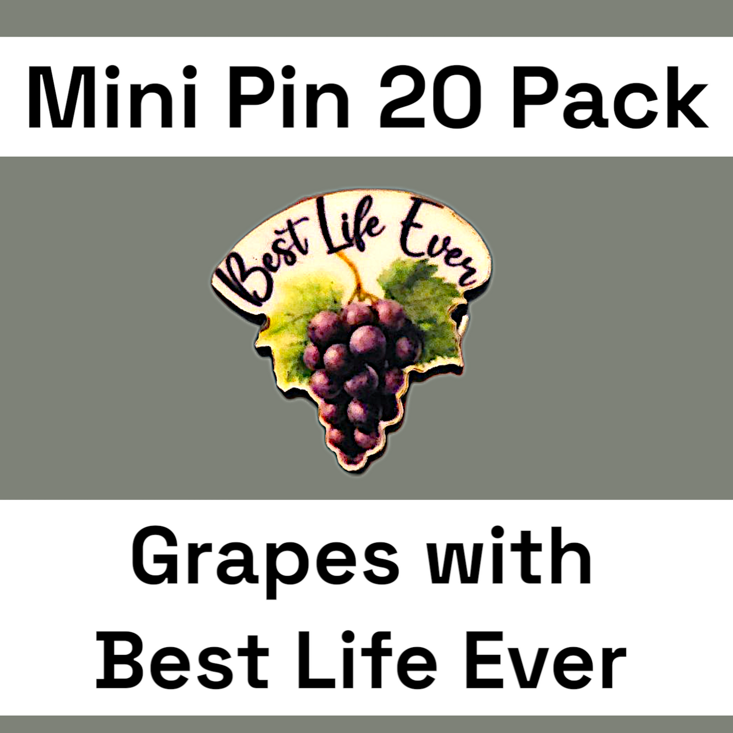 Grapes - Best Life Ever - Qty 20 Mini Pin Pack