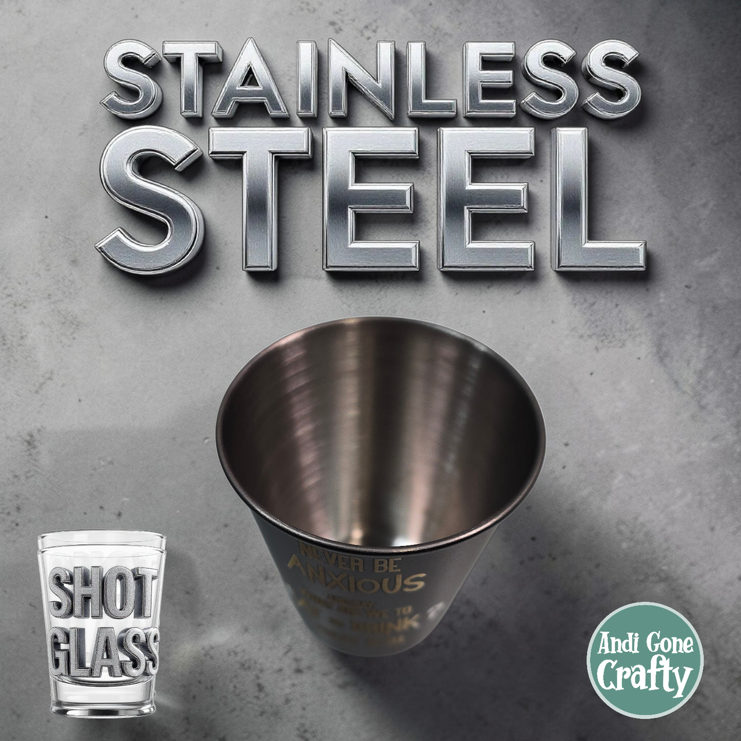 Never Be Anxious - Stainless Steel Shot Glass - JW