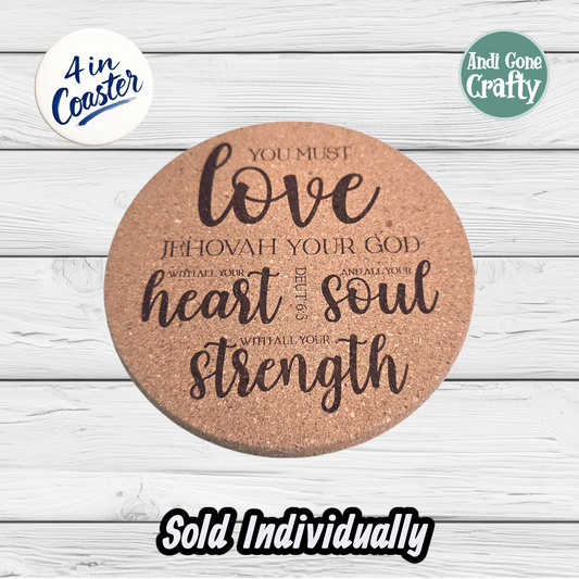 Love with Heart, Soul, Strength - JW 4in Cork Coaster