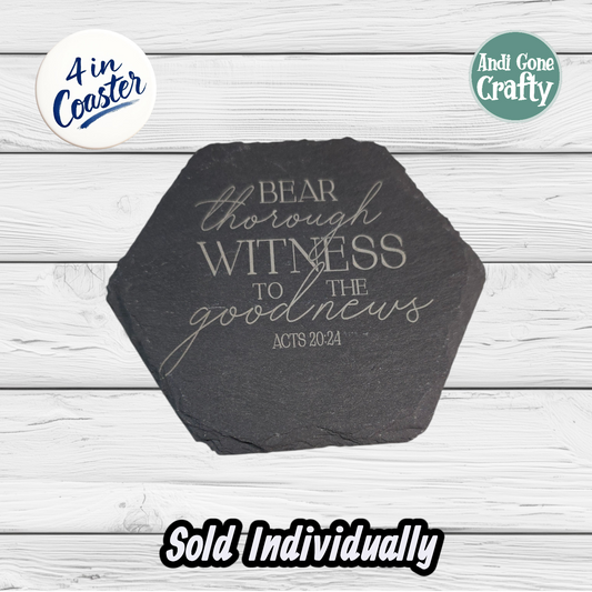 Bear Thorough Witness - Circle or Hexagon (Shape Based Upon Availability) - JW 4in Slate Coaster
