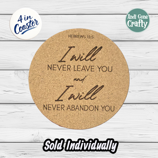 Never Abandon You - JW 4in Cork Coaster
