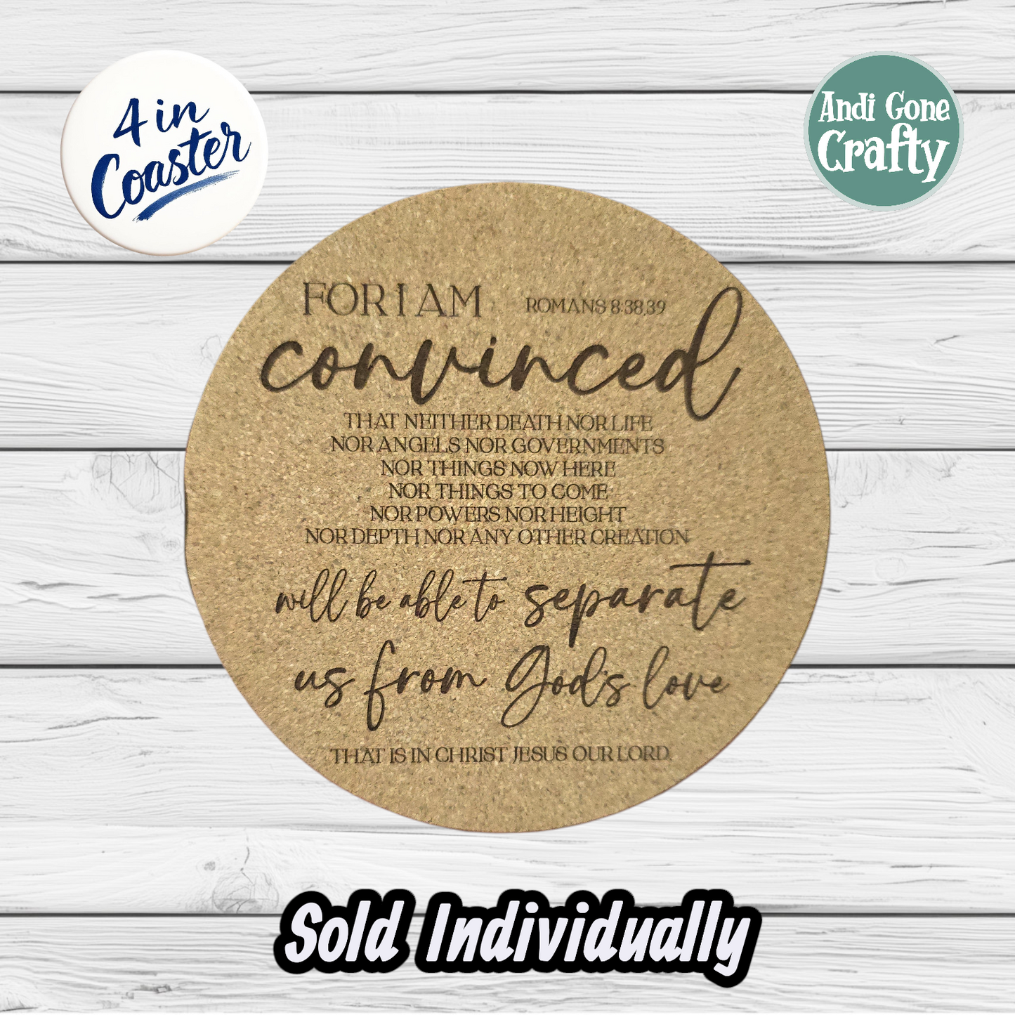 For I am Convinced - JW 4in Cork Coaster