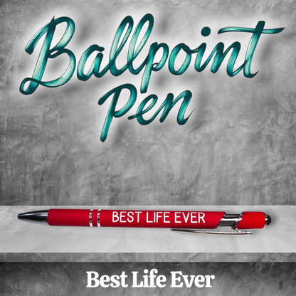 Best Life Ever - JW Metal Pen