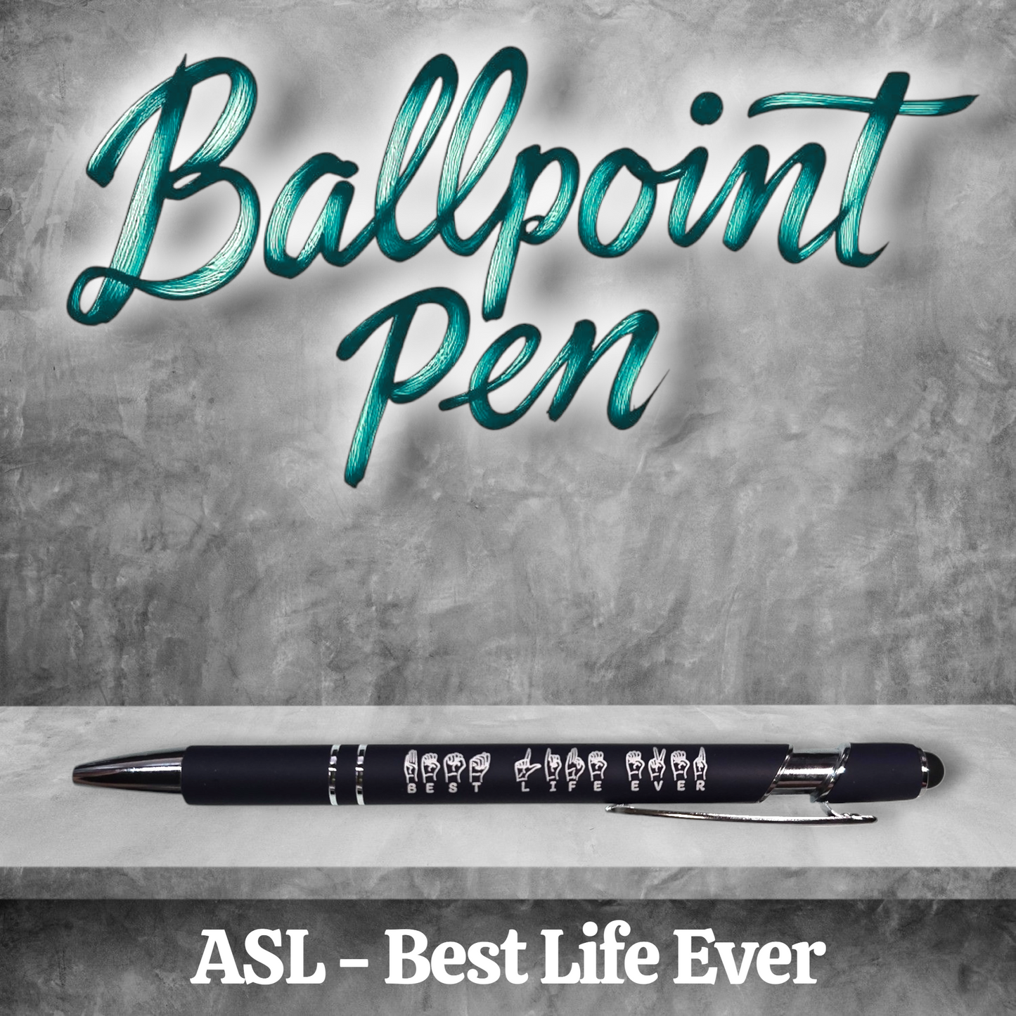 ASL - Best Life Ever - JW Metal Pen