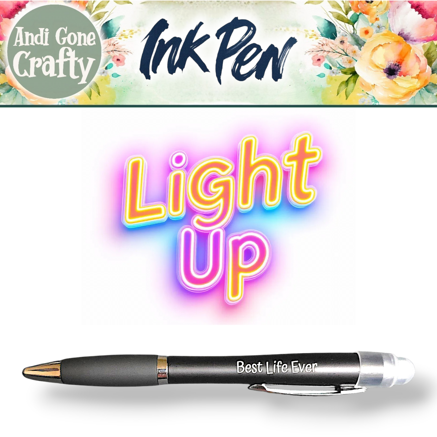 Best Life Ever - JW - Light Up Ink Pen