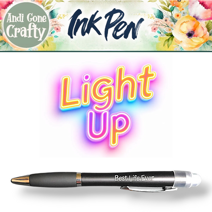 Best Life Ever - JW - Light Up Ink Pen