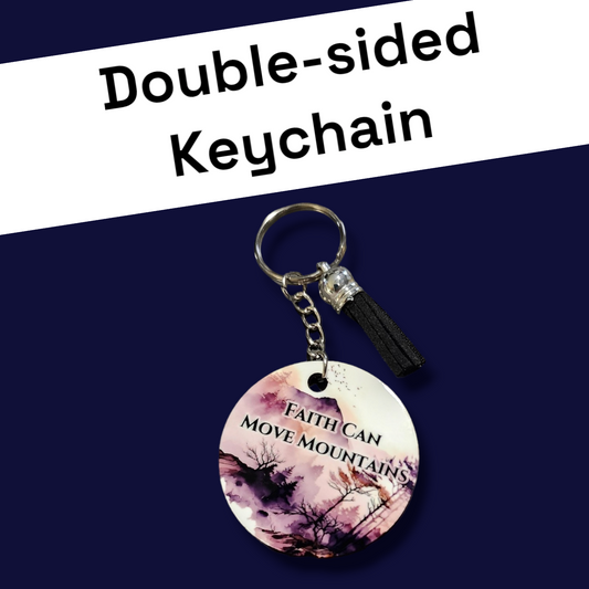 JW Key Chain - Faith Can Move Mountains - B