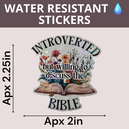 Introverted but willing to discuss the Bible - Holographic Water Resistant Stickers (Bulk Pack of 13 Stickers)