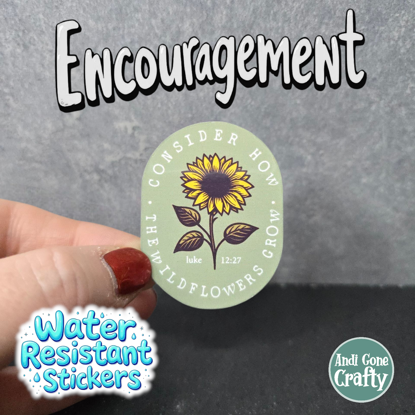 Consider the Wildflower - Encouragement - Variety Bulk Pack of 18 Stickers - Apx 2in - Water Resistant Stickers