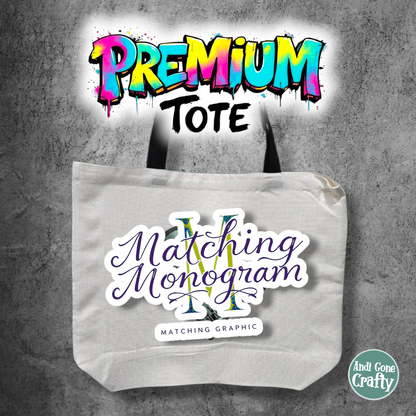 Monogram - Premium Tote
