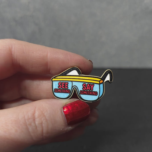 See Something, Say Something - Safety Glasses - LDC - JW Pin - Full Color