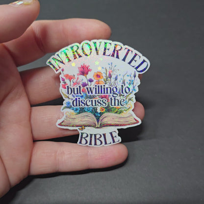 Introverted but willing to discuss the Bible - Holographic Water Resistant Stickers (Bulk Pack of 13 Stickers)